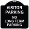 Signmission Reserved Parking Visitor Parking No Long-Term Parking Heavy-Gauge Alum, 18" x 18", BW-1818-23022 A-DES-BW-1818-23022 - alternate 1